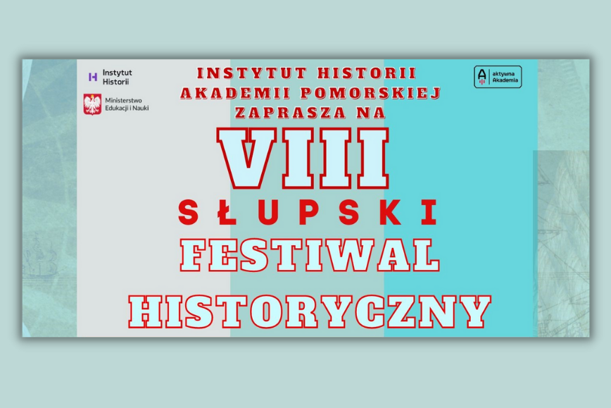 VIII Słupski Festiwal Historyczny już wkrótce